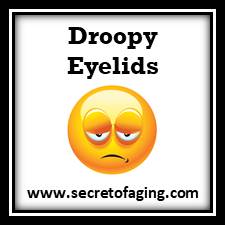 Droopy Eyelids by Secret of Aging