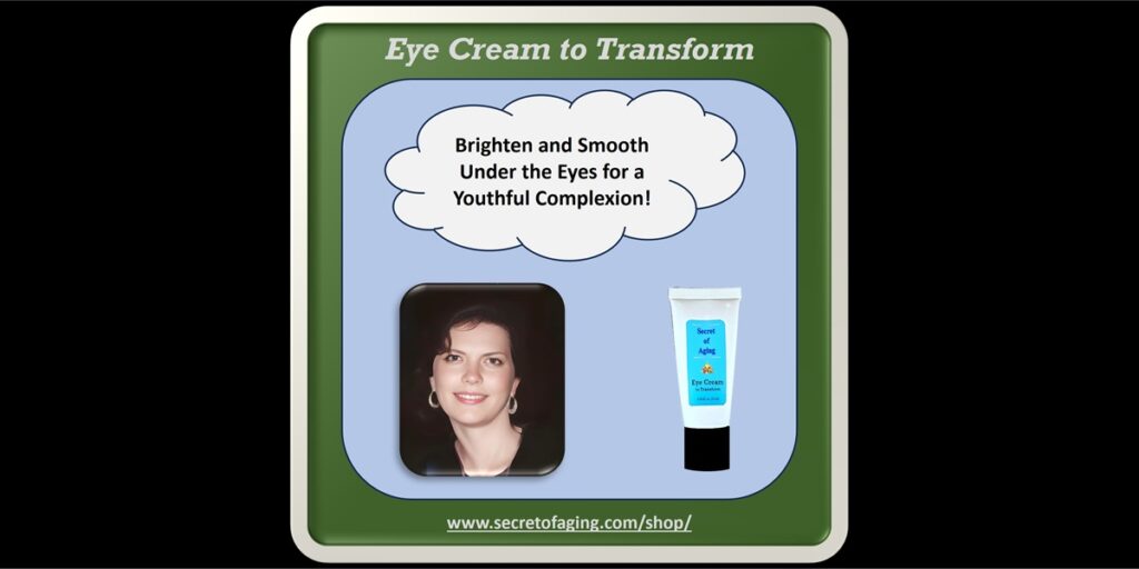 Eye Cream to Transform by Secret of Aging