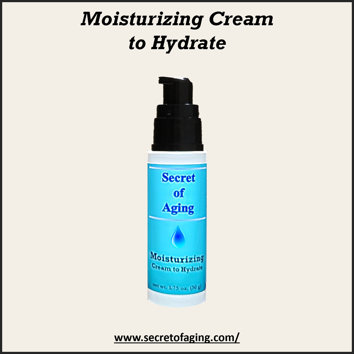 Moisturizing Cream to Hydrate by Secret of Aging