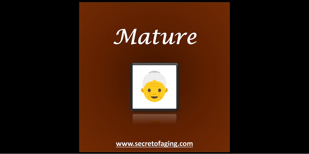 Mature by Secret of Aging