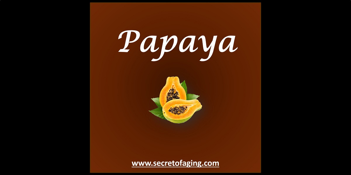 Papaya Image by Secret of Aging