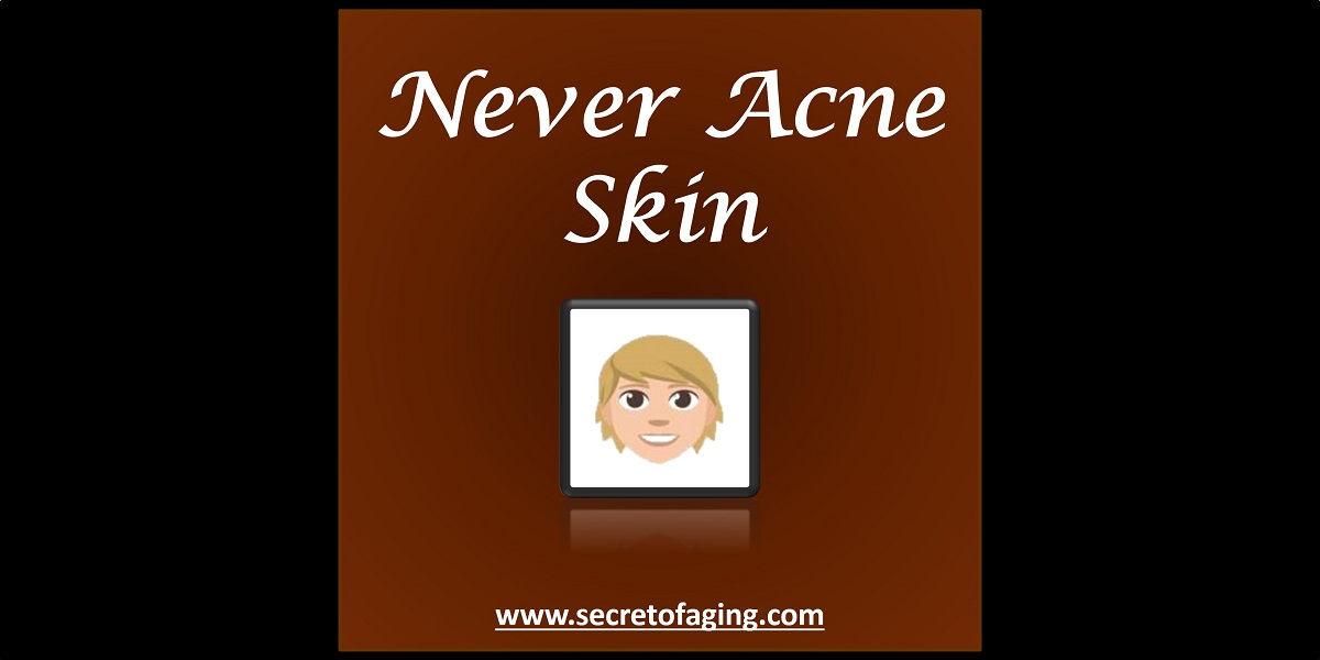 Never Acne Skin by Secret of Aging
