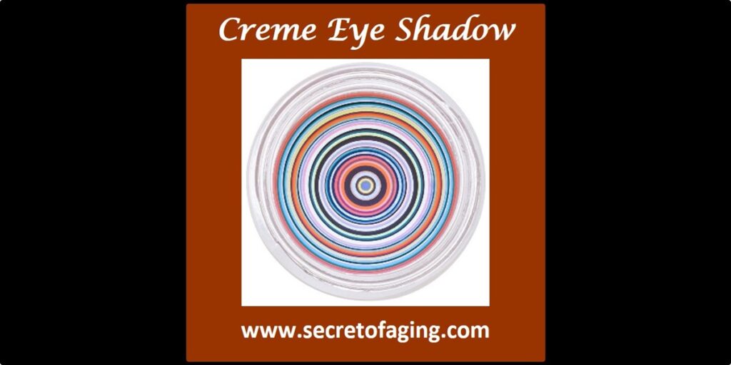 Creme Eye Shadow Large Art by Secret of Aging