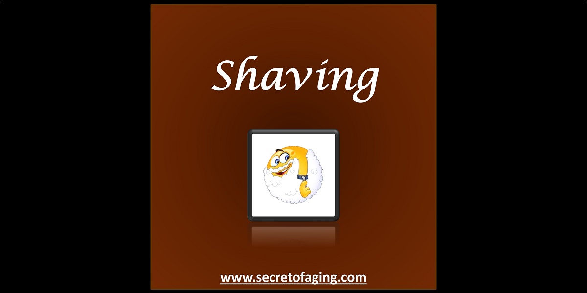 Shaving by Secret of Aging