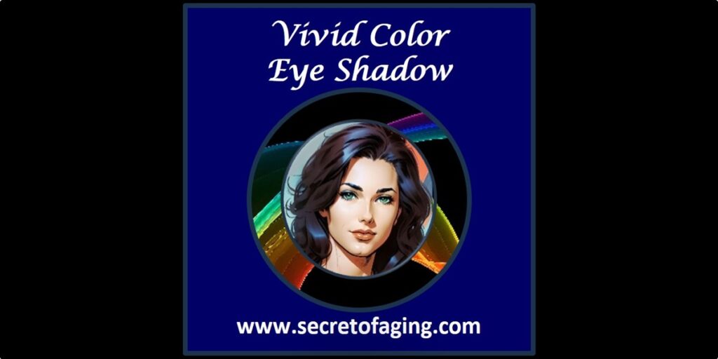 Vivid Color Eye Shadow Cartoon Art by Secret of Aging