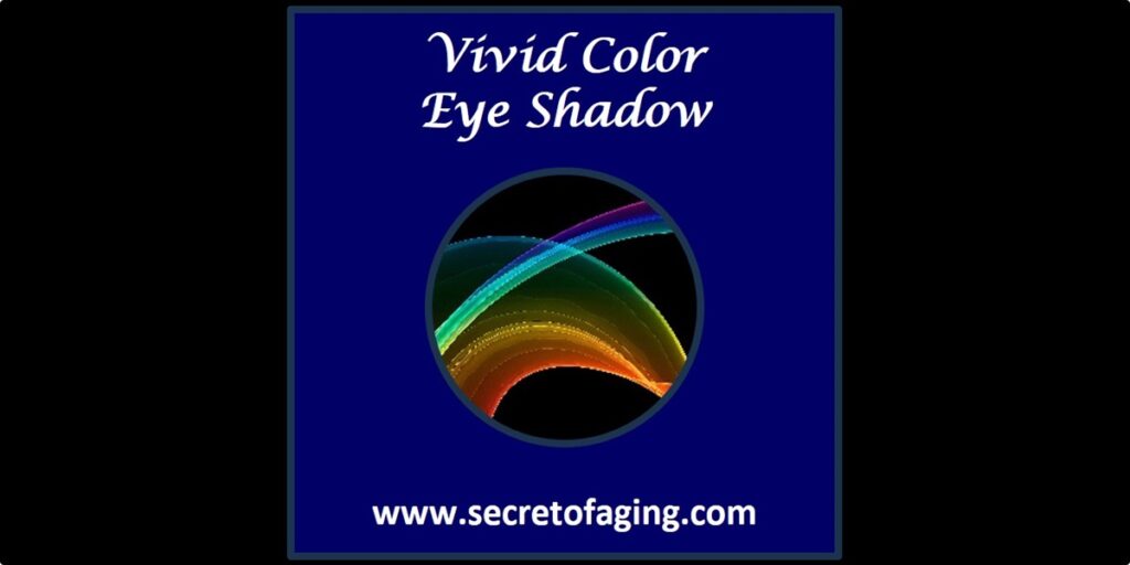 Vivid Color Eye Shadow Large Art by Secret of Aging