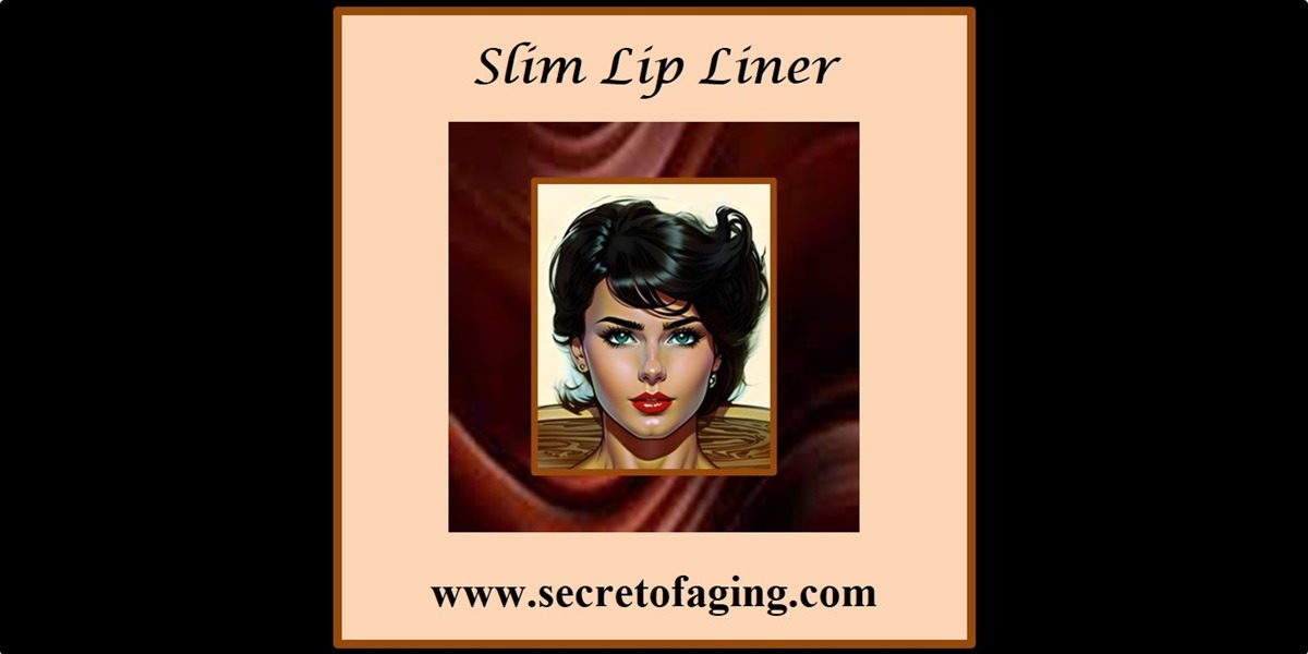 Slim Lip Liner Cartoon Art by Secret of Aging