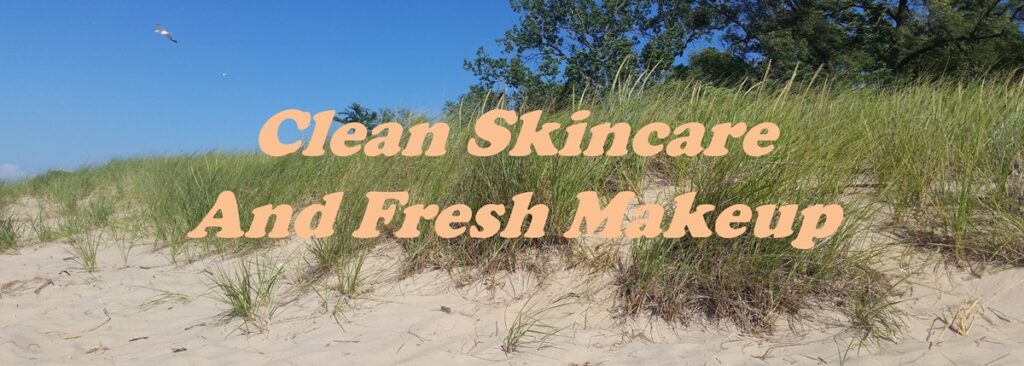 Clean Skincare and Fresh Makeup Second