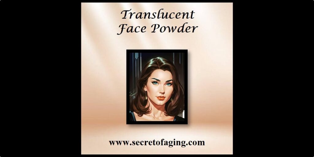 Translucent Face Powder Cartoon Art by Secret of Aging