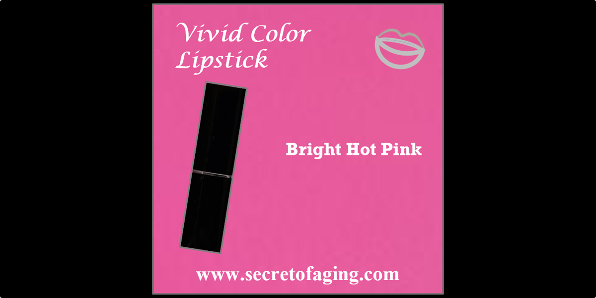 Bright Hot Pink Vivid Color Lipstick by Secret of Aging