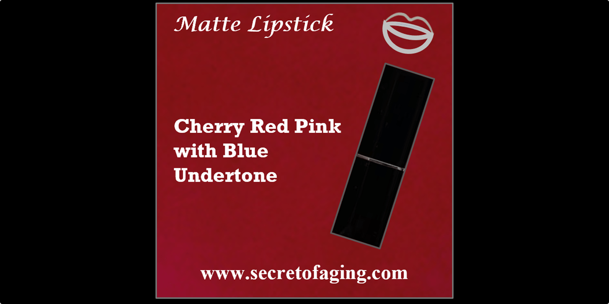 Cherry Red Pink with Blue Undertone Matte Lipstick by Secret of Aging