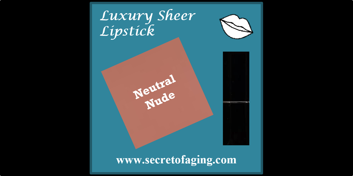 Neutral Nude Luxury Sheer Lipstick by Secret of Aging