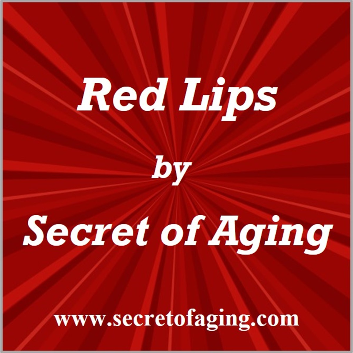 Red Lips by Secret of Aging