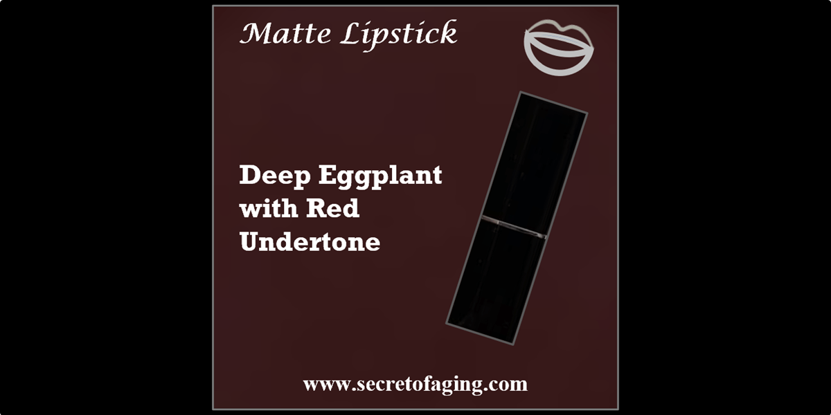 Deep Eggplant with Red Undertone Matte Lipstick by Secret of Aging