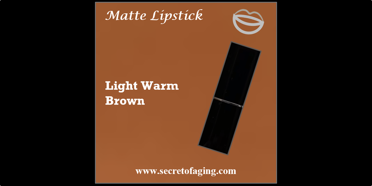 Light Warm Brown Matte Lipstick by Secret of Aging