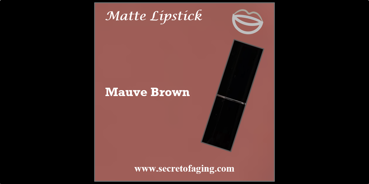 Mauve Brown Matte Lipstick by Secret of Aging