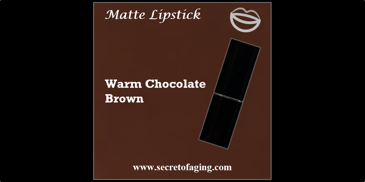 Warm Chocolate Brown Matte Lipstick by Secret of Aging
