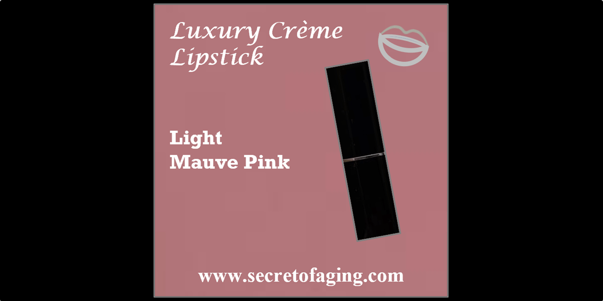 Light Mauve Pink Luxury Creme Lipstick by Secret of Aging