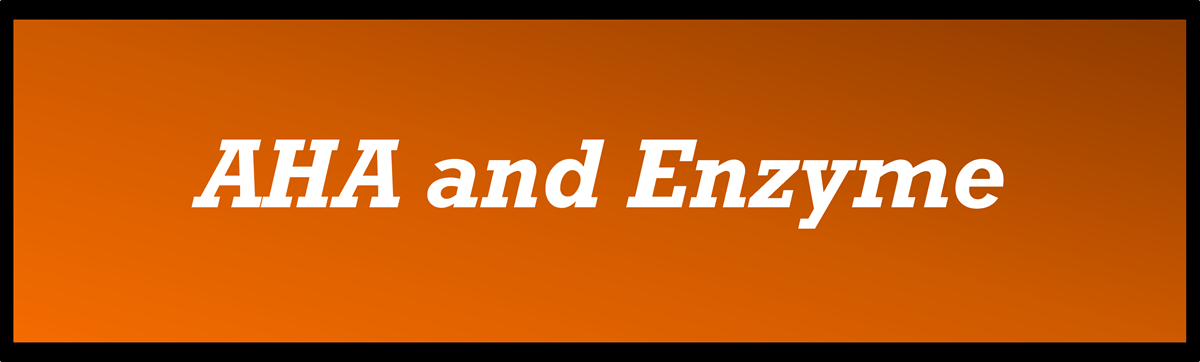 AHA and Enzyme by Secret of Aging