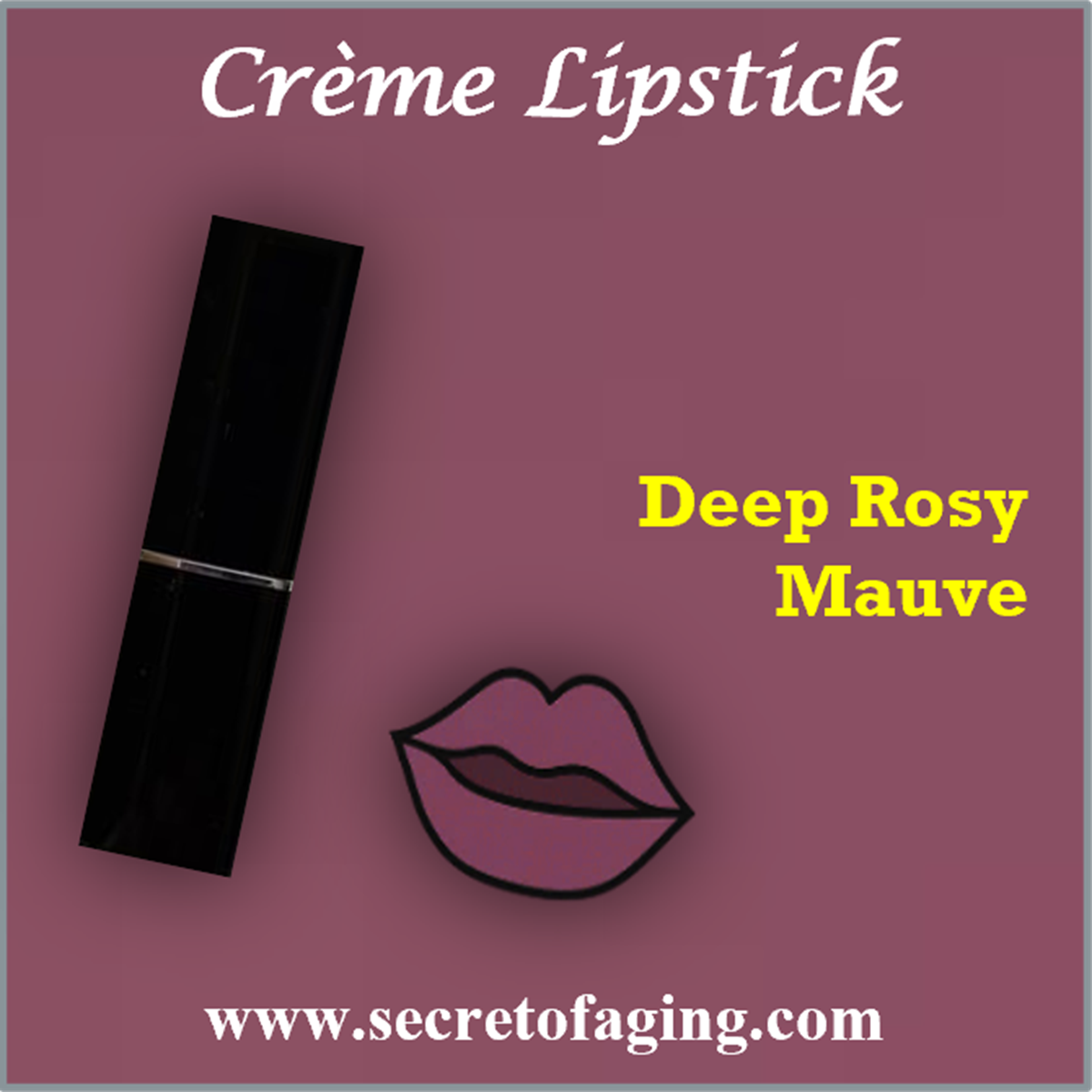 Deep Rosy Mauve Creme Lipstick