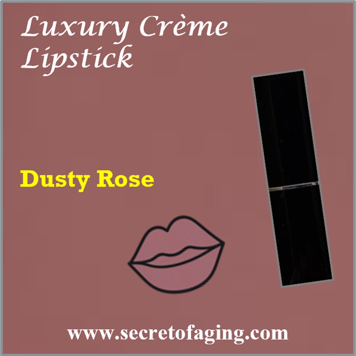 Dusty Rose Luxury Creme Lipstick