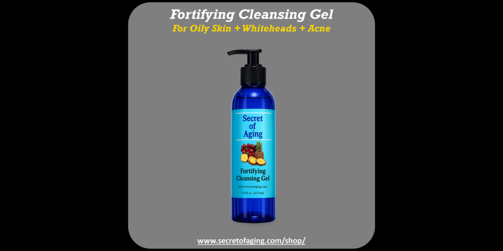 Fortifying Cleansing Gel for Oily Skin + Whiteheads + Acne