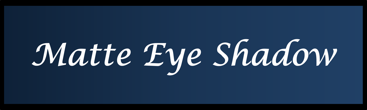 Matte Eye Shadow by Secret of Aging