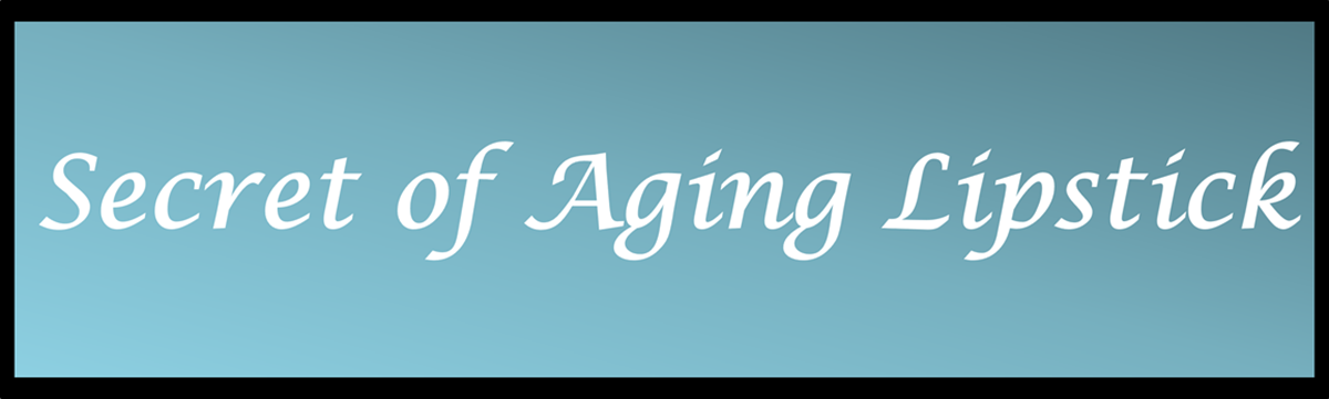 Secret of Aging Lipstick