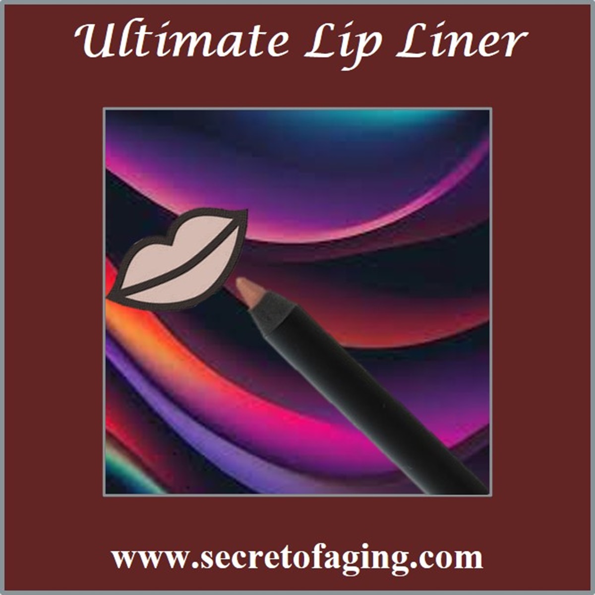 Ultimate Lip Liner by Secret of Aging
