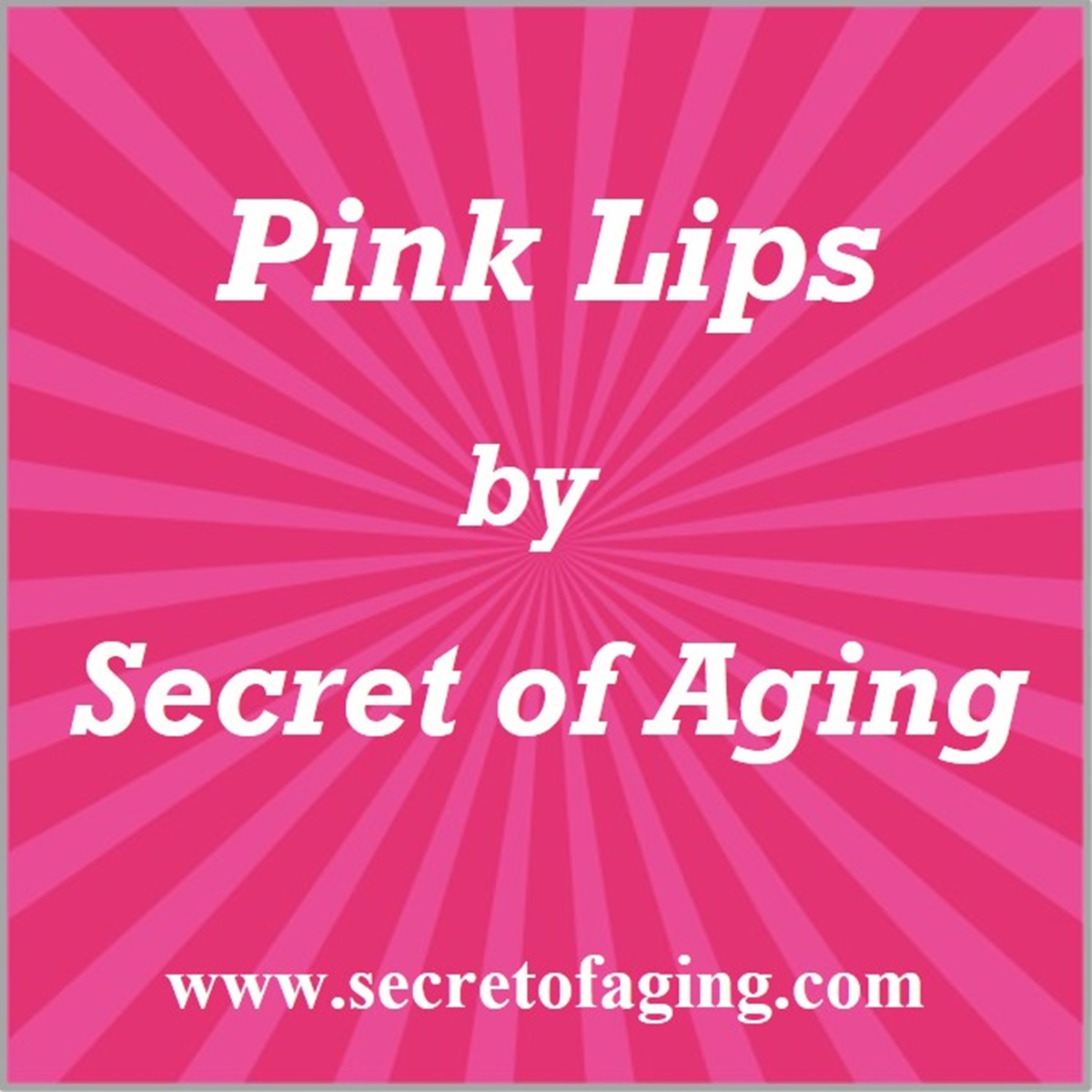 Pink Lips by Secret of Aging